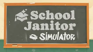 School Janitor Simulator