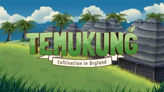 Temukung:Cultivation in Drylands