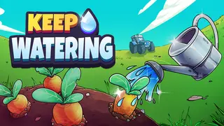 Keep Watering