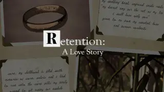 Retention: A Love Story