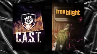Iron Blight & C.A.S.T. (CHERNOZEM ANOMALY STRIKE TEAM)