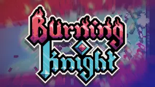 Burning Knight