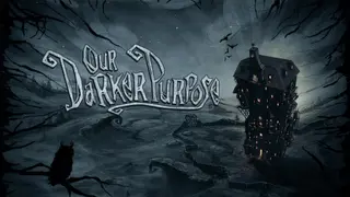 Our Darker Purpose