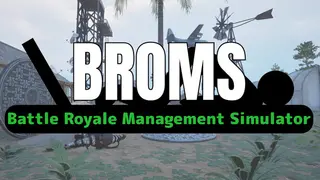 BROMS: Battle Royale Management Simulator