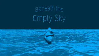 Beneath the Empty Sky