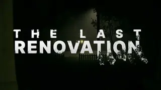 The Last Renovation