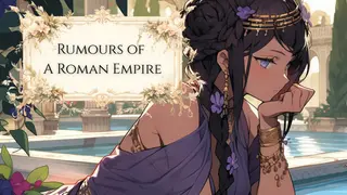 Rumours of a Roman Empire