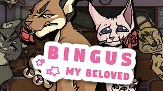 Bingus: My Beloved