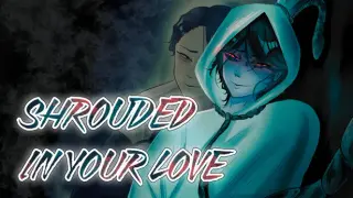 Shrouded in Your Love
