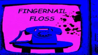 Fingernail Floss