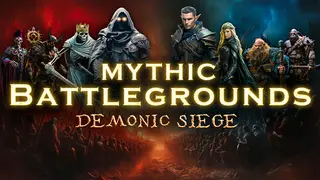 Mythic Battlegrounds: Demonic Siege