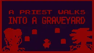 A Priest Walks Into a Graveyard