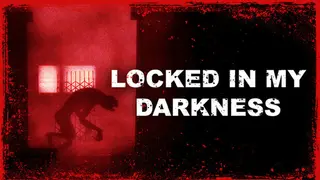 Locked in my Darkness