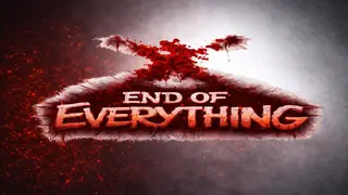 End of Everything