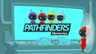 Pathfinders: Memories