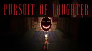 PURSUIT OF LAUGHTER