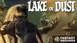 Fantasy Grounds - Lake of Dust (5E)