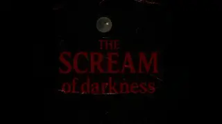 THE SCREAM OF DARKNESS