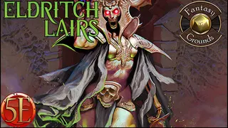 Fantasy Grounds - Eldritch Lairs (5E)