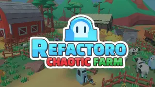 Refactoro: Chaotic Farm