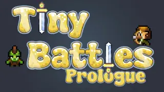 Tiny Battles: Prologue