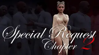 Special Request: Chapter 2