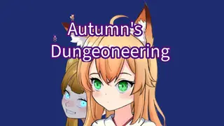 Autumn's Dungeoneering
