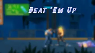 Beat 'Em Up