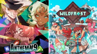 ANTHEM#9 × Wildfrost