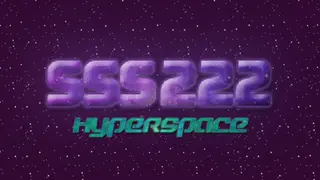 SSS222: HyperSpace