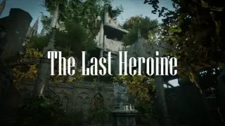The Last Heroine