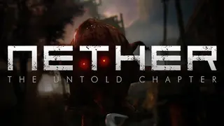 Nether: The Untold Chapter