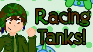 Racing Tanks!