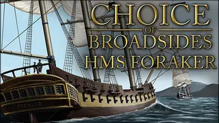 Choice of Broadsides: HMS Foraker