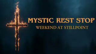 Mystic Rest Stop: Weekend at Stillpoint
