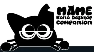 Mame, Kana Desktop Companion