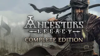 Ancestors Legacy Complete Edition