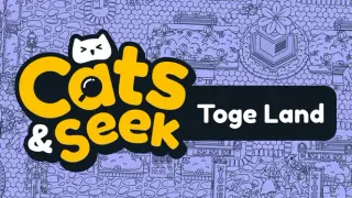 Cats and Seek: Toge Land