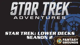 Fantasy Grounds - Star Trek Adventures: Lower Decks Season 2 Crew Pack