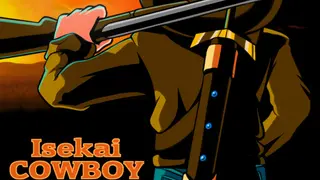 Isekai Cowboy