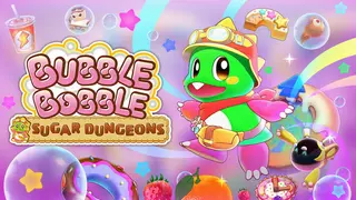 Bubble Bobble Sugar Dungeons