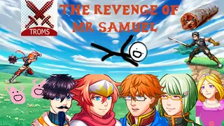The Revenge of Mr.Samuel