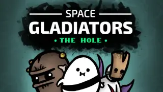 Space Gladiators: The Hole