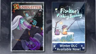 Fischer's Fishing Journey & BLOODLETTER