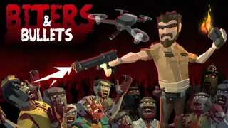 Biters & Bullets