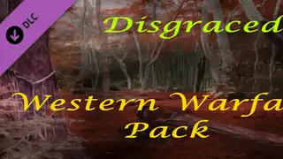 Disgraced Western Warfare Pack DLC Complete