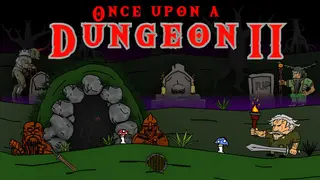 Once upon a Dungeon II