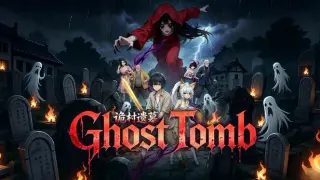 Ghost Tomb