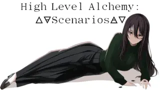 High Level Alchemy: Scenarios