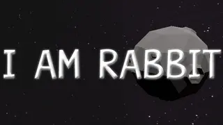 I AM RABBIT